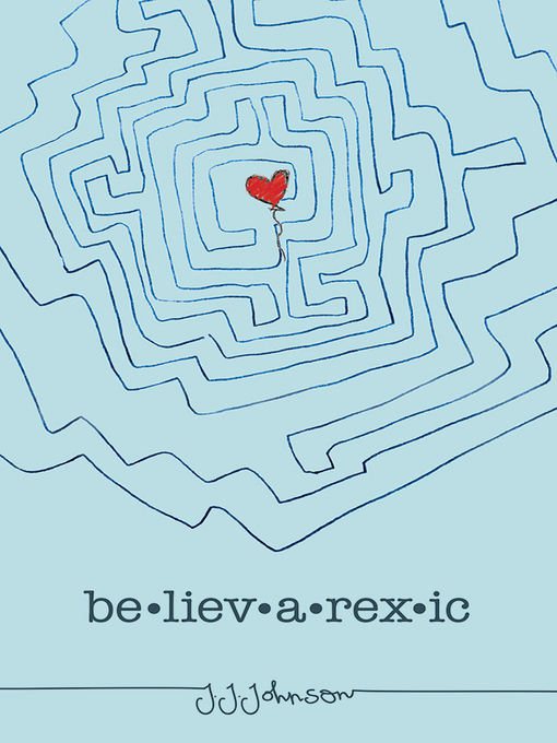 Title details for Believarexic by J.J. Johnson - Available